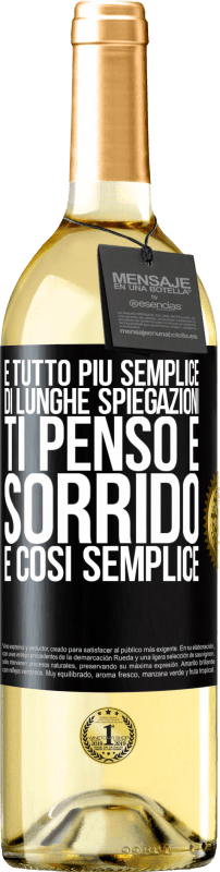 29,95 € Spedizione Gratuita | Vino bianco Edizione WHITE È tutto più semplice di lunghe spiegazioni. Ti penso e sorrido. È così semplice Etichetta Nera. Etichetta personalizzabile Vino giovane Raccogliere 2025 Verdejo