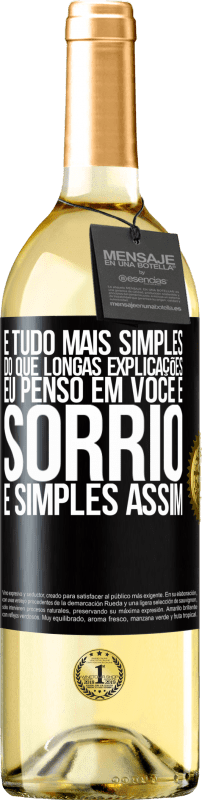 Envio grátis | Vinho branco Edição WHITE É tudo mais simples do que longas explicações. Eu penso em você e sorrio. É simples assim Etiqueta Preta. Etiqueta personalizável Vinho jovem Colheita 2023 Verdejo