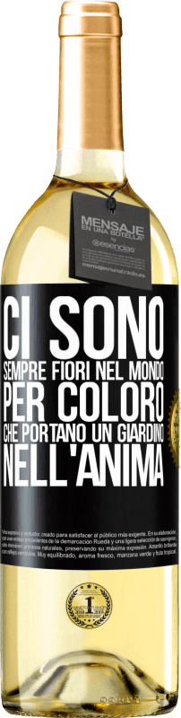 29,95 € | Vino bianco Edizione WHITE Ci sono sempre fiori nel mondo per coloro che portano un giardino nell'anima Etichetta Nera. Etichetta personalizzabile Vino giovane Raccogliere 2024 Verdejo