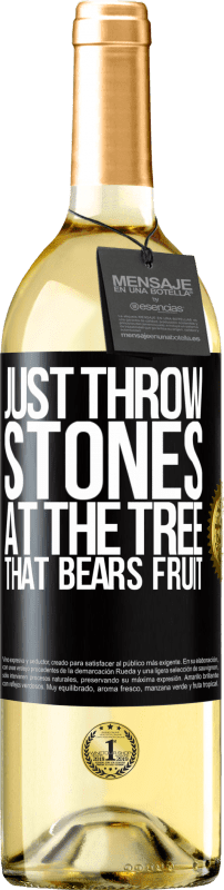 29,95 € | White Wine WHITE Edition Just throw stones at the tree that bears fruit Black Label. Customizable label Young wine Harvest 2024 Verdejo