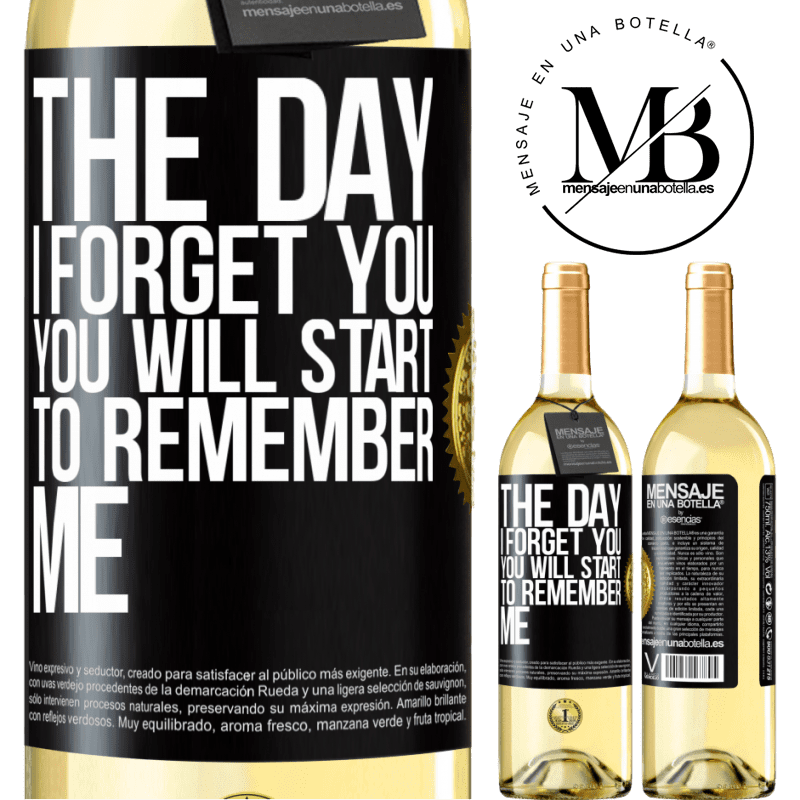 29,95 € Free Shipping | White Wine WHITE Edition The day I forget you, you will start to remember me Black Label. Customizable label Young wine Harvest 2022 Verdejo