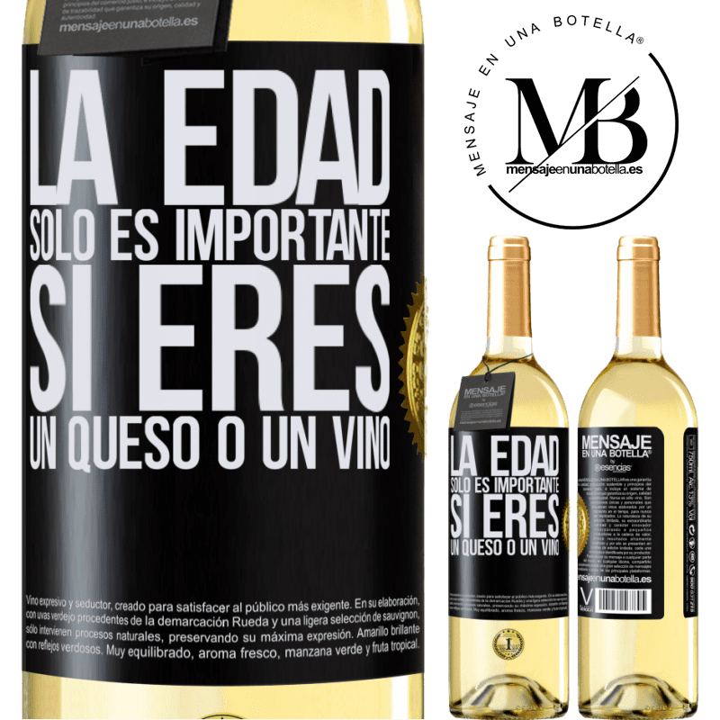 29,95 € Envío gratis | Vino Blanco Edición WHITE La edad solo es importante si eres un queso o un vino Etiqueta Negra. Etiqueta personalizable Vino joven Cosecha 2023 Verdejo