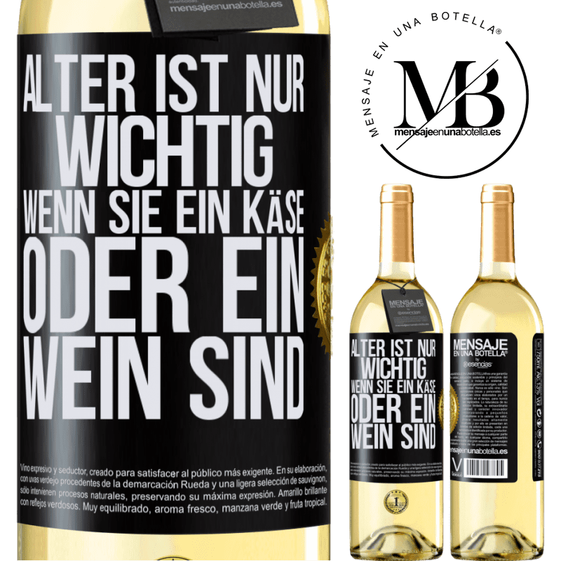 29,95 € Kostenloser Versand | Weißwein WHITE Ausgabe Alter ist nur wichtig, wenn man ein Käse oder Wein ist Schwarzes Etikett. Anpassbares Etikett Junger Wein Ernte 2023 Verdejo