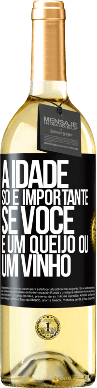 29,95 € Envio grátis | Vinho branco Edição WHITE A idade só é importante se você é um queijo ou um vinho Etiqueta Preta. Etiqueta personalizável Vinho jovem Colheita 2025 Verdejo
