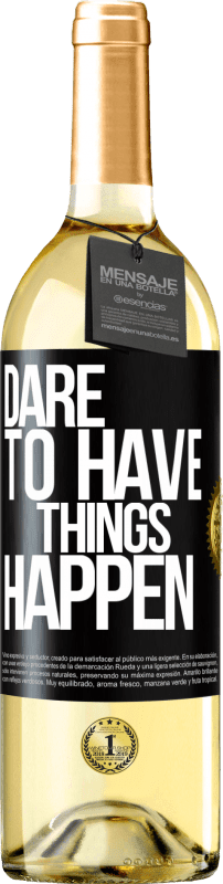 29,95 € Бесплатная доставка | Белое вино Издание WHITE Dare to have things happen Черная метка. Настраиваемая этикетка Молодое вино Урожай 2024 Verdejo