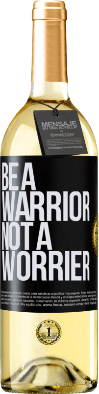 29,95 € | Vino Blanco Edición WHITE Be a warrior, not a worrier Etiqueta Negra. Etiqueta personalizable Vino joven Cosecha 2024 Verdejo