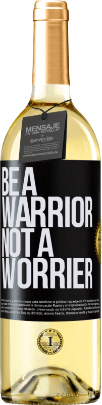 «Be a warrior, not a worrier» WHITE Ausgabe