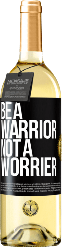 29,95 € Spedizione Gratuita | Vino bianco Edizione WHITE Be a warrior, not a worrier Etichetta Nera. Etichetta personalizzabile Vino giovane Raccogliere 2025 Verdejo