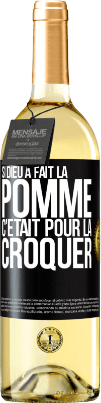 29,95 € Envoi gratuit | Vin blanc Édition WHITE Si Dieu a fait la pomme c'était pour la croquer Étiquette Noire. Étiquette personnalisable Vin jeune Récolte 2024 Verdejo