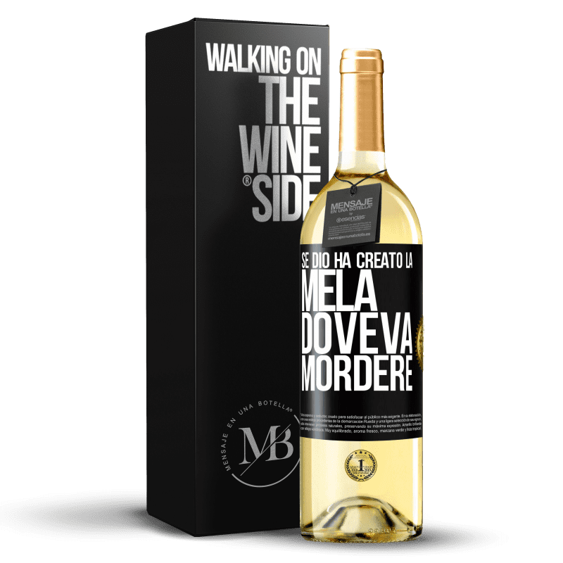 29,95 € Spedizione Gratuita | Vino bianco Edizione WHITE Se Dio ha creato la mela, doveva mordere Etichetta Nera. Etichetta personalizzabile Vino giovane Raccogliere 2024 Verdejo