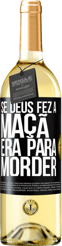 29,95 € Envio grátis | Vinho branco Edição WHITE Se Deus fez a maçã era para morder Etiqueta Preta. Etiqueta personalizável Vinho jovem Colheita 2024 Verdejo