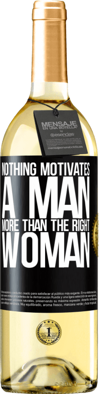 29,95 € | White Wine WHITE Edition Nothing motivates a man more than the right woman Black Label. Customizable label Young wine Harvest 2024 Verdejo