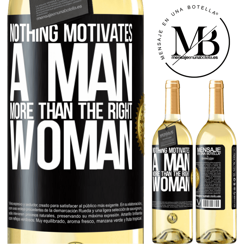29,95 € Free Shipping | White Wine WHITE Edition Nothing motivates a man more than the right woman Black Label. Customizable label Young wine Harvest 2022 Verdejo