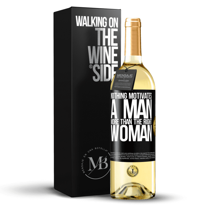 29,95 € Бесплатная доставка | Белое вино Издание WHITE Ничто так не мотивирует мужчину, как правильная женщина Черная метка. Настраиваемая этикетка Молодое вино Урожай 2023 Verdejo