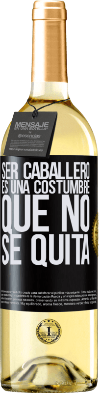 29,95 € Envío gratis | Vino Blanco Edición WHITE Ser caballero es una costumbre que no se quita Etiqueta Negra. Etiqueta personalizable Vino joven Cosecha 2025 Verdejo