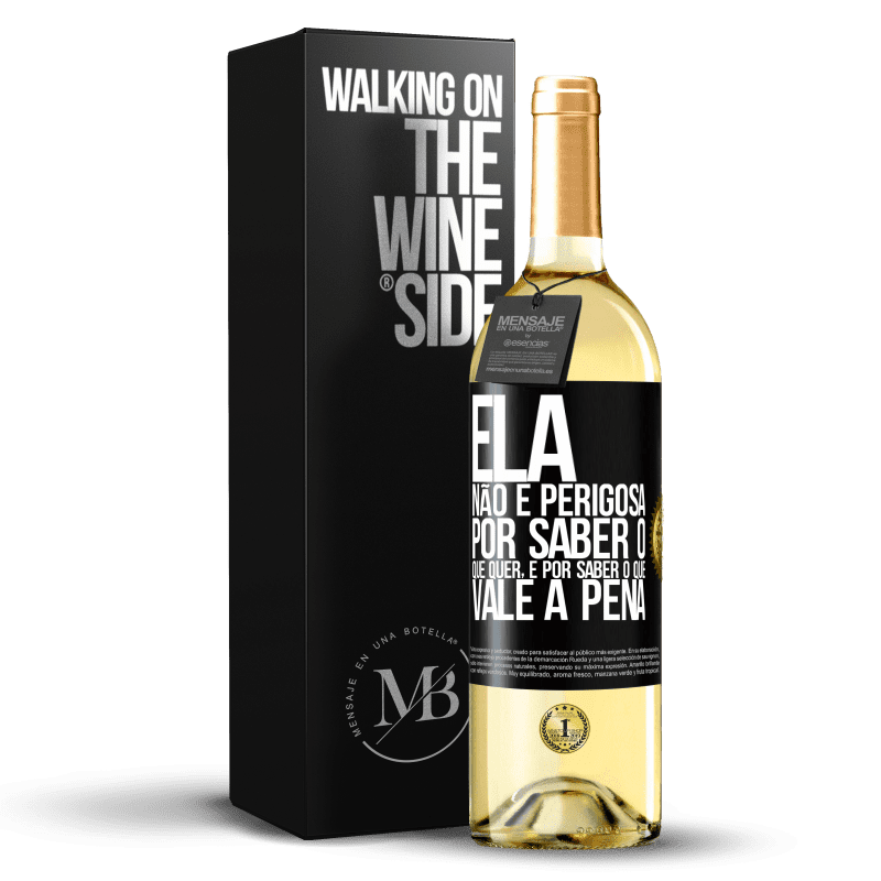 29,95 € Envio grátis | Vinho branco Edição WHITE Ela não é perigosa por saber o que quer, é por saber o que vale a pena Etiqueta Preta. Etiqueta personalizável Vinho jovem Colheita 2025 Verdejo