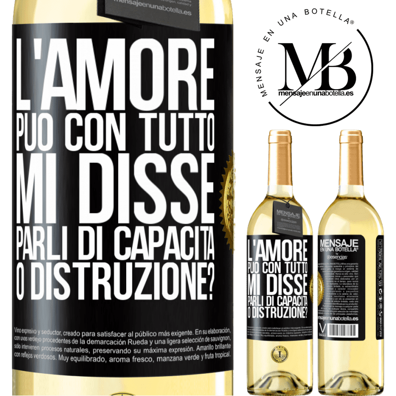 29,95 € Spedizione Gratuita | Vino bianco Edizione WHITE L'amore può con tutto, mi disse. Parli di capacità o distruzione? Etichetta Nera. Etichetta personalizzabile Vino giovane Raccogliere 2024 Verdejo