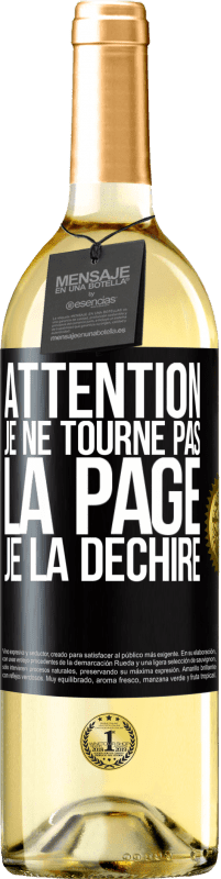 29,95 € | Vin blanc Édition WHITE Attention, je ne tourne pas la page, je la déchire Étiquette Noire. Étiquette personnalisable Vin jeune Récolte 2024 Verdejo