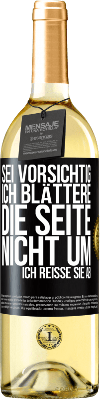 29,95 € Kostenloser Versand | Weißwein WHITE Ausgabe Sei vorsichtig, ich blättere die Seite nicht um, ich reiße sie ab Schwarzes Etikett. Anpassbares Etikett Junger Wein Ernte 2025 Verdejo
