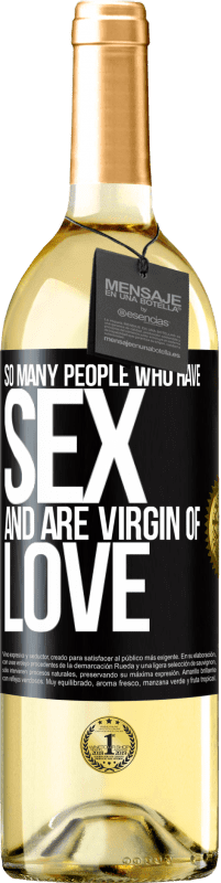 29,95 € | Белое вино Издание WHITE Так много людей, которые занимаются сексом и девственница любви Черная метка. Настраиваемая этикетка Молодое вино Урожай 2023 Verdejo