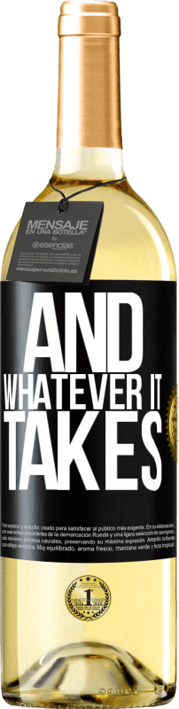 29,95 € | White Wine WHITE Edition And whatever it takes Black Label. Customizable label Young wine Harvest 2023 Verdejo