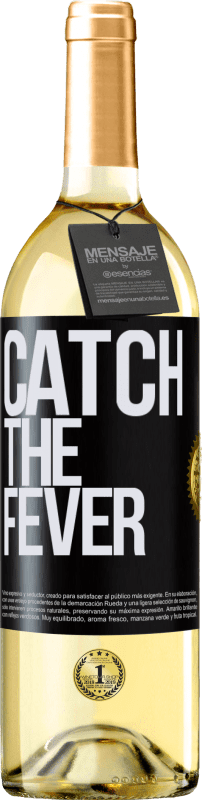 29,95 € | Vino Blanco Edición WHITE Catch the fever Etiqueta Negra. Etiqueta personalizable Vino joven Cosecha 2024 Verdejo