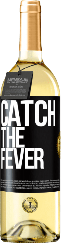 29,95 € | Vinho branco Edição WHITE Catch the fever Etiqueta Preta. Etiqueta personalizável Vinho jovem Colheita 2024 Verdejo