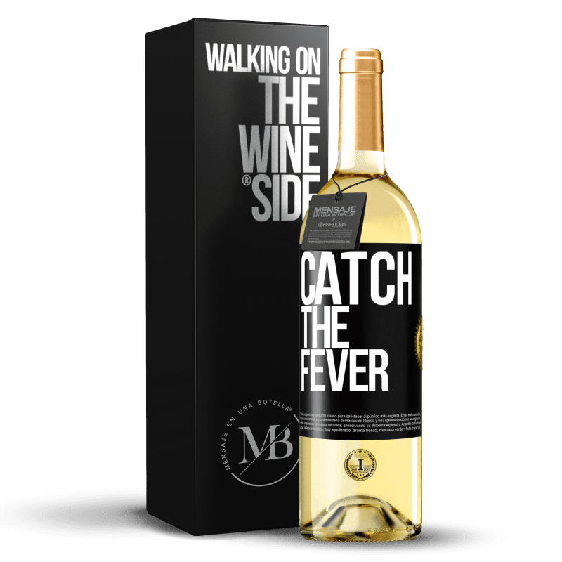 29,95 € Envio grátis | Vinho branco Edição WHITE Catch the fever Etiqueta Preta. Etiqueta personalizável Vinho jovem Colheita 2025 Verdejo