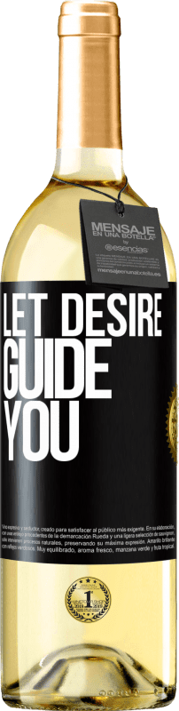 29,95 € Free Shipping | White Wine WHITE Edition Let desire guide you Black Label. Customizable label Young wine Harvest 2025 Verdejo