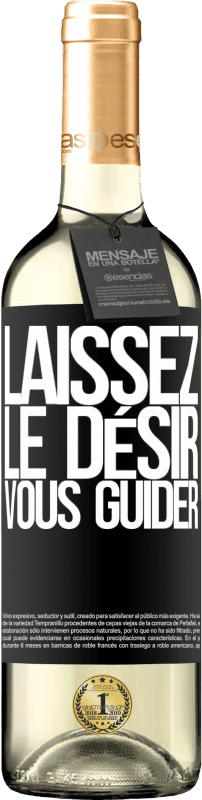 29,95 € Envoi gratuit | Vin blanc Édition WHITE Laissez le désir vous guider Étiquette Noire. Étiquette personnalisable Vin jeune Récolte 2023 Verdejo