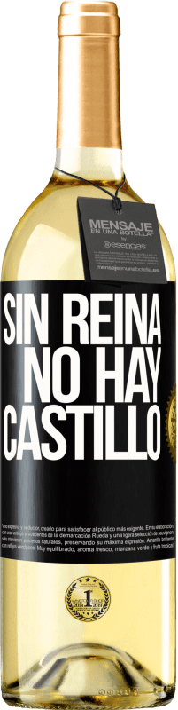 29,95 € | Vino Blanco Edición WHITE Sin reina, no hay castillo Etiqueta Negra. Etiqueta personalizable Vino joven Cosecha 2023 Verdejo