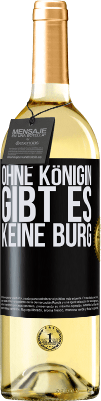 29,95 € Kostenloser Versand | Weißwein WHITE Ausgabe Ohne Königin gibt es keine Burg Schwarzes Etikett. Anpassbares Etikett Junger Wein Ernte 2023 Verdejo