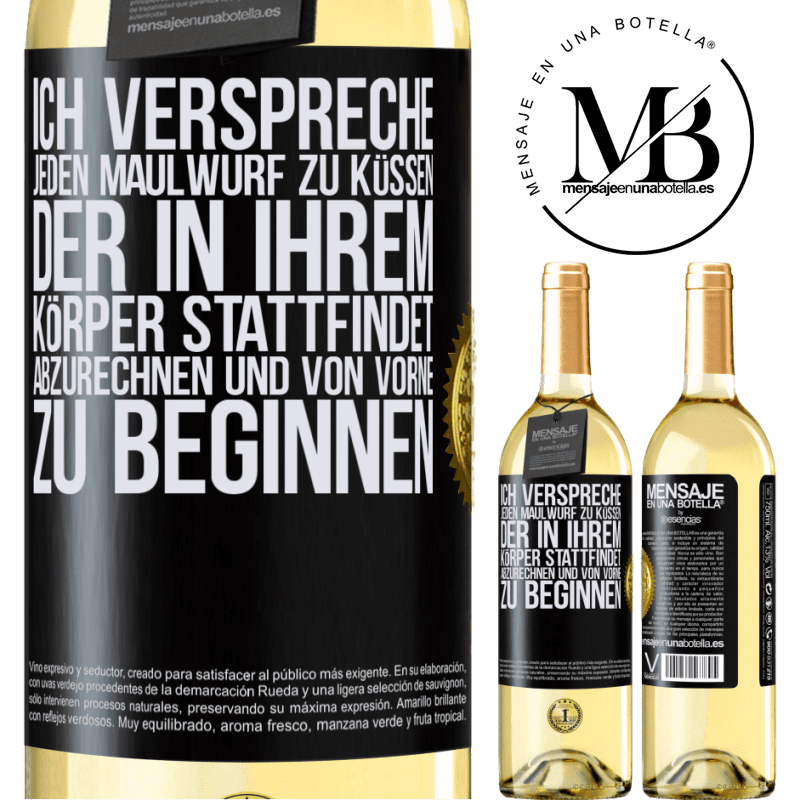 29,95 € Kostenloser Versand | Weißwein WHITE Ausgabe Ich verspreche jeden Schönheitsfleck an deinem Körper zu küssen, mich zu verzählen, und von vorne zu beginnen Schwarzes Etikett. Anpassbares Etikett Junger Wein Ernte 2023 Verdejo