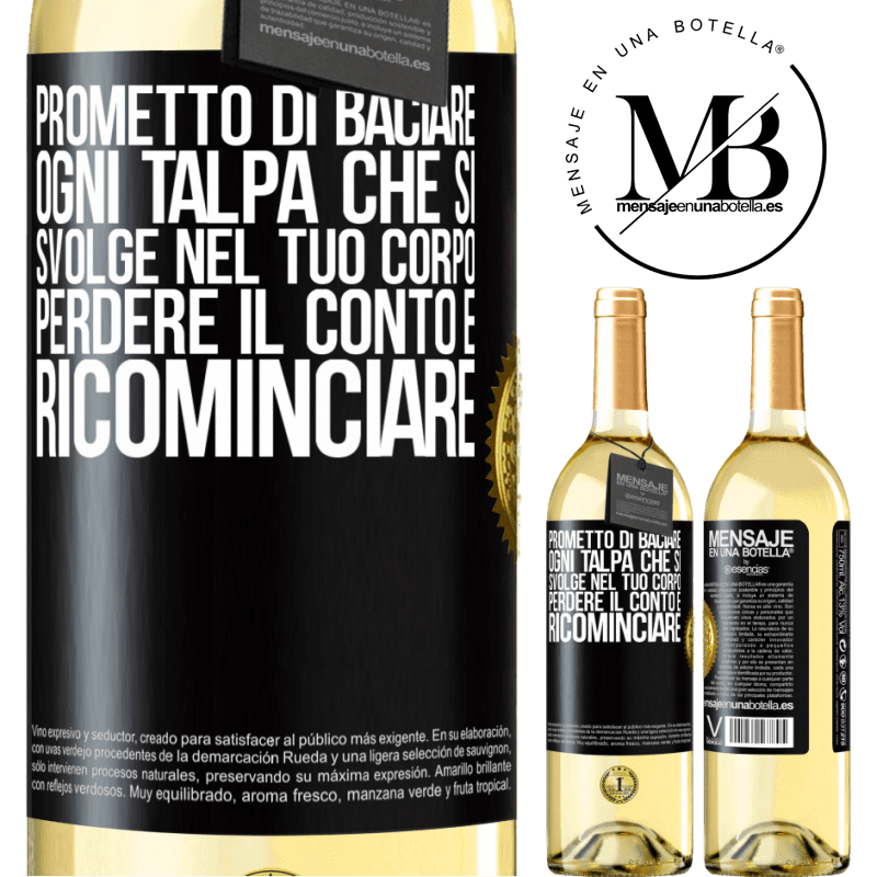 29,95 € Spedizione Gratuita | Vino bianco Edizione WHITE Prometto di baciare ogni talpa che si svolge nel tuo corpo, perdere il conto e ricominciare Etichetta Nera. Etichetta personalizzabile Vino giovane Raccogliere 2023 Verdejo