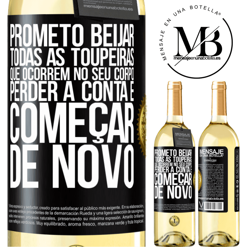 29,95 € Envio grátis | Vinho branco Edição WHITE Prometo beijar todas as toupeiras que ocorrem no seu corpo, perder a conta e começar de novo Etiqueta Preta. Etiqueta personalizável Vinho jovem Colheita 2023 Verdejo