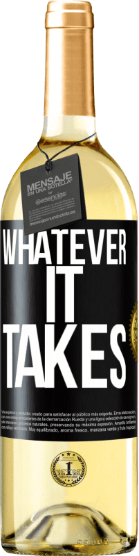 29,95 € | Vin blanc Édition WHITE Whatever it takes Étiquette Noire. Étiquette personnalisable Vin jeune Récolte 2024 Verdejo