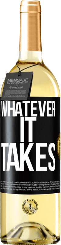 29,95 € | Vino Blanco Edición WHITE Whatever it takes Etiqueta Negra. Etiqueta personalizable Vino joven Cosecha 2024 Verdejo