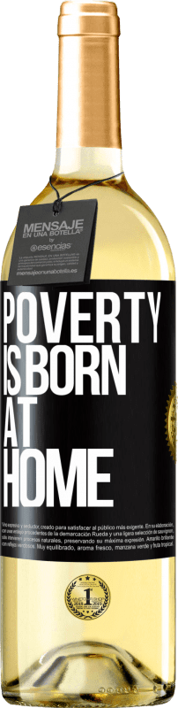 29,95 € | Белое вино Издание WHITE Бедность рождается дома Черная метка. Настраиваемая этикетка Молодое вино Урожай 2023 Verdejo