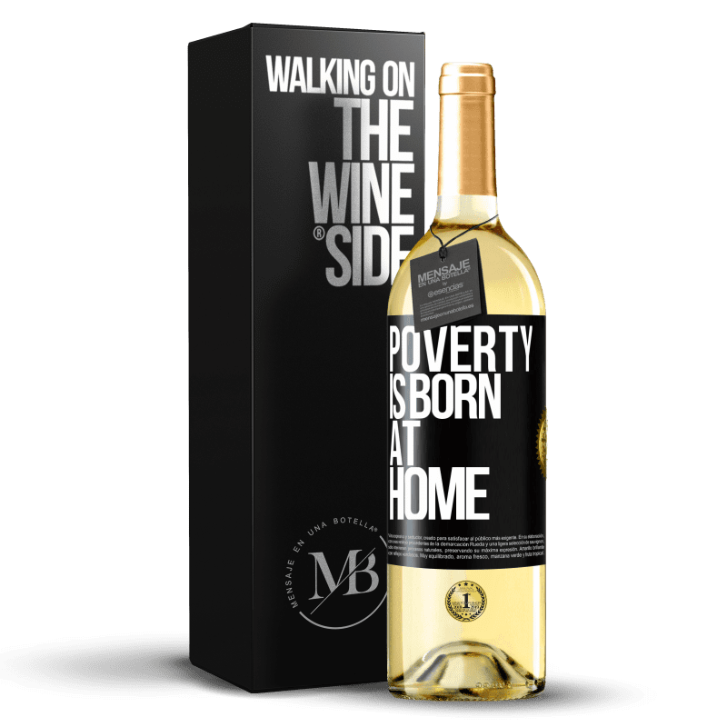 29,95 € Free Shipping | White Wine WHITE Edition Poverty is born at home Black Label. Customizable label Young wine Harvest 2023 Verdejo
