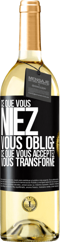 29,95 € | Vin blanc Édition WHITE Ce que vous niez, vous oblige. Ce que vous acceptez, vous transforme Étiquette Noire. Étiquette personnalisable Vin jeune Récolte 2024 Verdejo