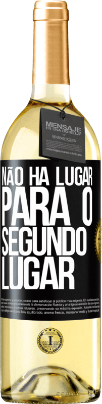 29,95 € | Vinho branco Edição WHITE Não há lugar para o segundo lugar Etiqueta Preta. Etiqueta personalizável Vinho jovem Colheita 2024 Verdejo