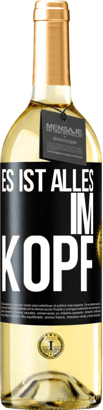 29,95 € | Weißwein WHITE Ausgabe Es ist alles im Kopf Schwarzes Etikett. Anpassbares Etikett Junger Wein Ernte 2023 Verdejo