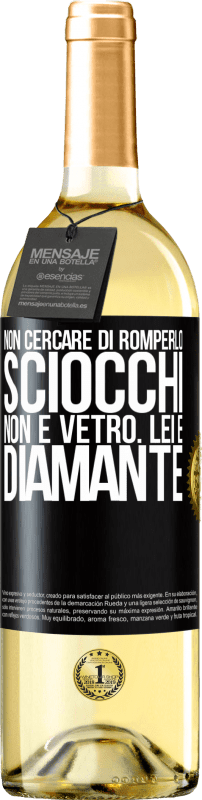 29,95 € | Vino bianco Edizione WHITE Non cercare di romperlo, sciocchi, non è vetro. Lei è diamante Etichetta Nera. Etichetta personalizzabile Vino giovane Raccogliere 2024 Verdejo