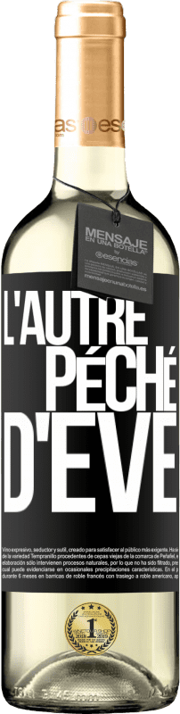 Envoi gratuit | Vin blanc Édition WHITE L'autre péché d'Eve Étiquette Noire. Étiquette personnalisable Vin jeune Récolte 2023 Verdejo