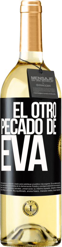 29,95 € | Vino Blanco Edición WHITE El otro pecado de Eva Etiqueta Negra. Etiqueta personalizable Vino joven Cosecha 2024 Verdejo