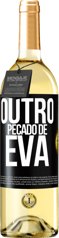 «Outro pecado de Eva» Edição WHITE