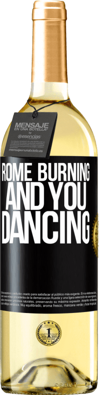 29,95 € | White Wine WHITE Edition Rome burning and you dancing Black Label. Customizable label Young wine Harvest 2024 Verdejo