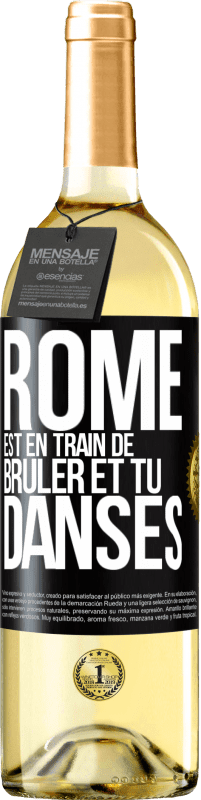 29,95 € Envoi gratuit | Vin blanc Édition WHITE Rome brûle et tu danses Étiquette Noire. Étiquette personnalisable Vin jeune Récolte 2022 Verdejo