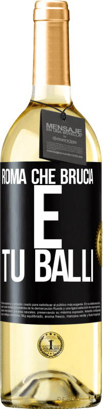 29,95 € | Vino bianco Edizione WHITE Roma che brucia e tu balli Etichetta Nera. Etichetta personalizzabile Vino giovane Raccogliere 2024 Verdejo