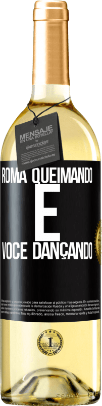 29,95 € | Vinho branco Edição WHITE Roma queimando e você dançando Etiqueta Preta. Etiqueta personalizável Vinho jovem Colheita 2024 Verdejo